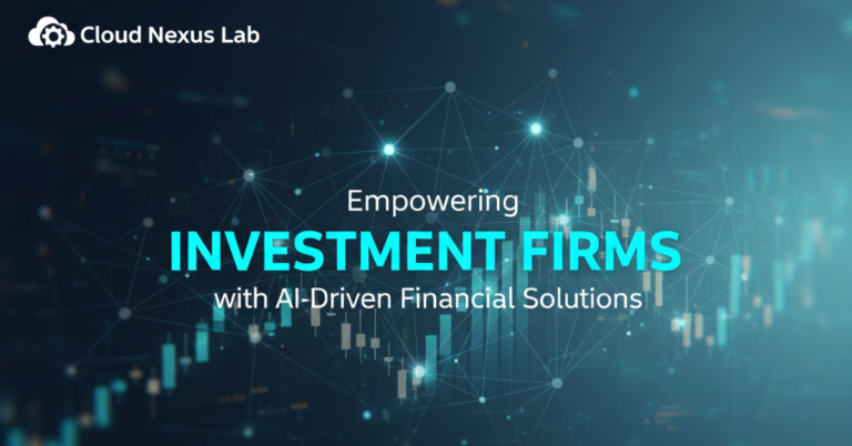 Empowering Investment Firms with AI-Driven Financial Solutions
