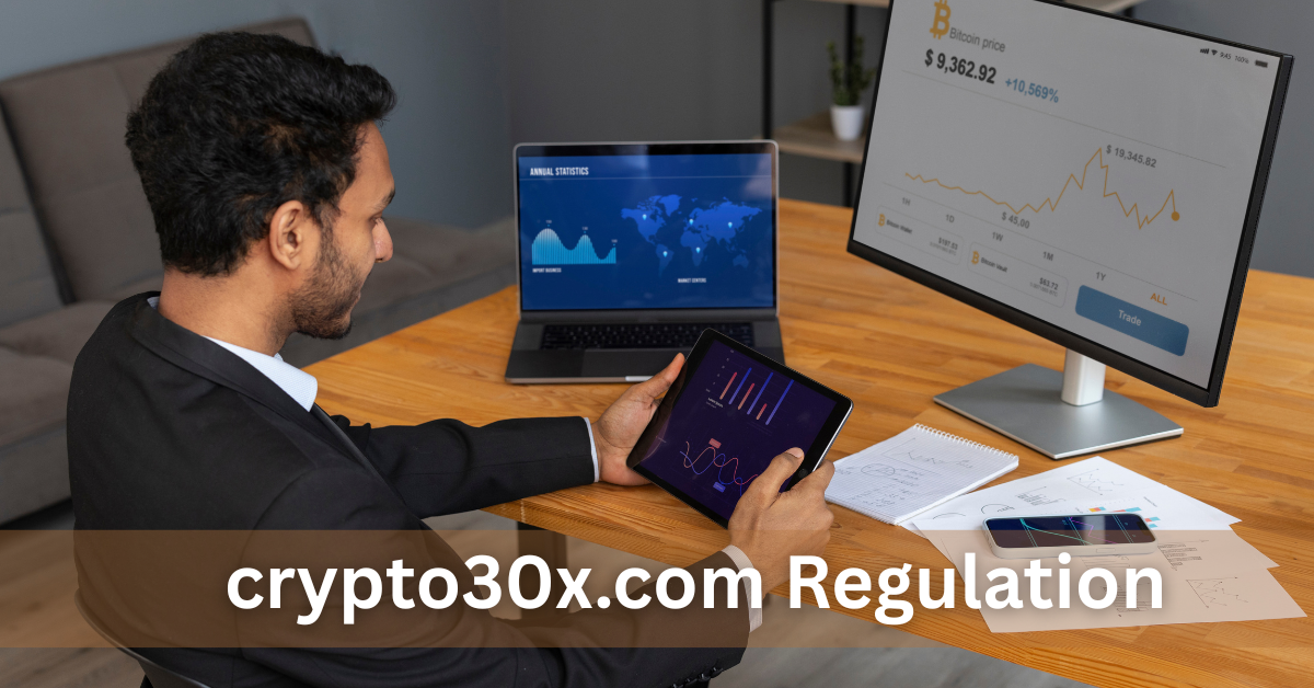 crypto30x.com Regulation