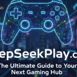 DeepSeekPlay com: The Ultimate Guide to Your Next Gaming Hub